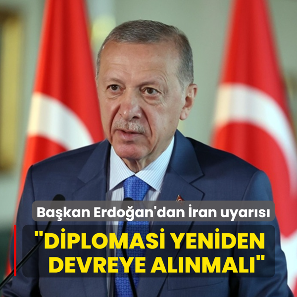 Ba�kan Erdo�an'dan �ran uyar�s�: Diplomasi yeniden devreye al�nmal�