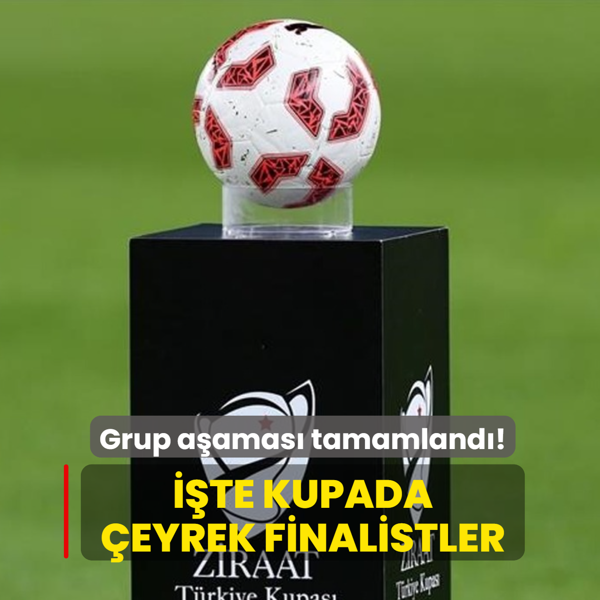 Grup a�amas� tamamland�! ��te kupada �eyrek finalistler