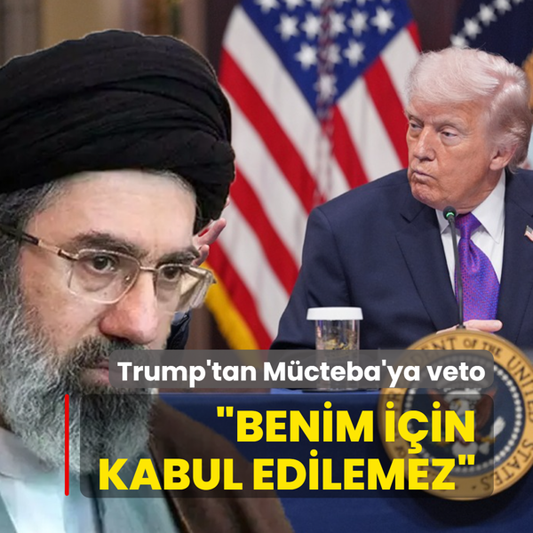 Trump'tan M�cteba Hamaney'e veto: Benim i�in kabul edilemez