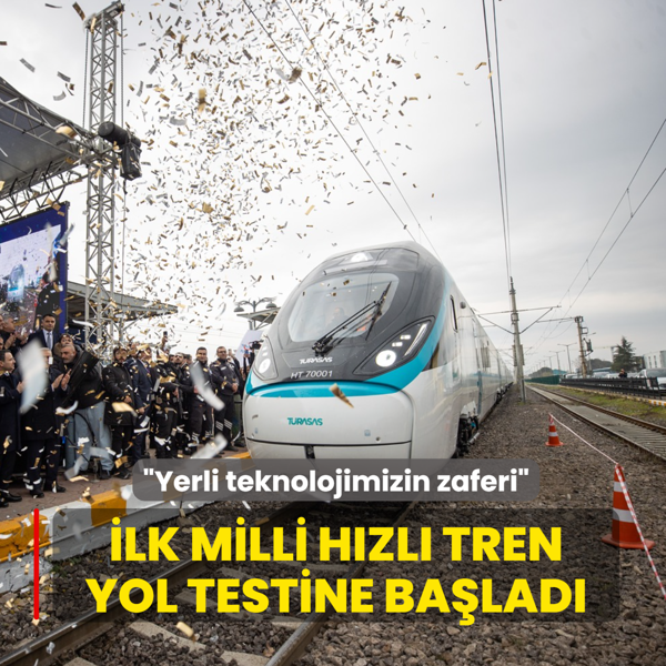 �lk milli h�zl� tren yol testine ba�lad�... Bakan Uralo�lu: Milli teknolojimizin zaferi