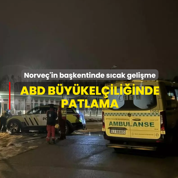 Norve�'in ba�kentinde s�cak geli�me! ABD B�y�kel�ili�inde patlama