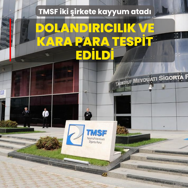 Doland�r�c�l�k ve kara para tespit edildi... TMSF iki �irkete kayyum atad�