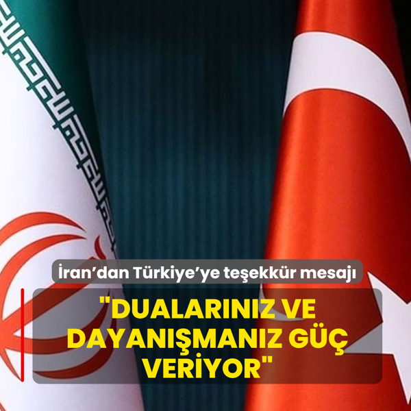 �ran'dan T�rkiye'ye te�ekk�r mesaj�: Dualar�n�z ve dayan��man�z g�� veriyor