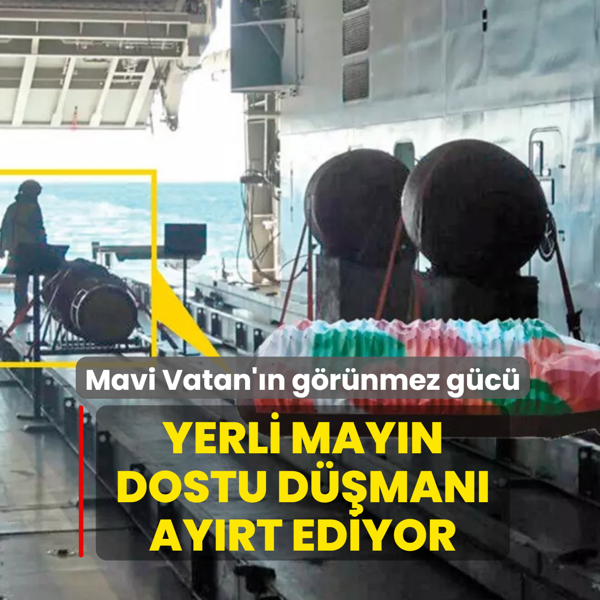 Mavi Vatan�n g�r�nmez g�c�