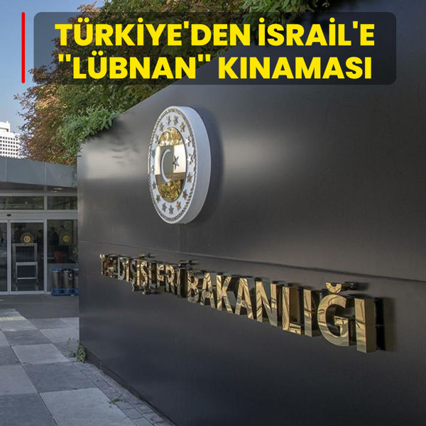 T�rkiye'den �srail'e 'L�bnan' k�namas�