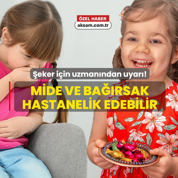 Bayram �ekeri deyip ge�meyin! Uzman� uyard�: Bayramda mide ve ba��rsak krizi hastanelik edebilir
