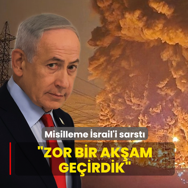 Misilleme �srail'i sarst�! Netanyahu: Zor bir ak�am ge�irdik
