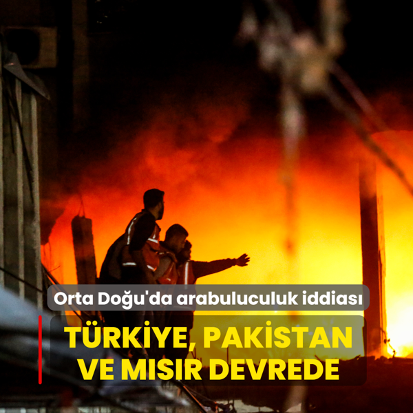 ABD bas�n�nda Orta Do�u iddias�: T�rkiye, Pakistan ve M�s�r arabuluculuk i�in devrede
