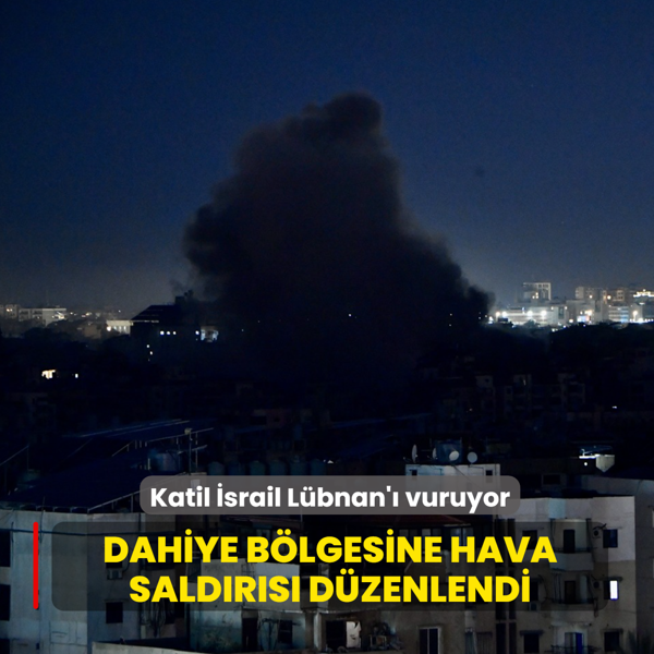 Katil �srail L�bnan'� vuruyor! Dahiye b�lgesine hava sald�r�s� d�zenlendi