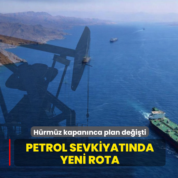 H�rm�z kapan�nca plan de�i�ti... Petrol sevkiyat�nda yeni rota