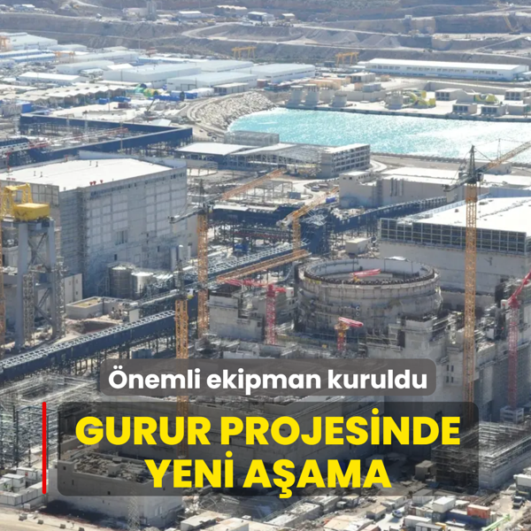 T�rkiye'nin gurur projesinde yeni a�ama... Kritik ekipman kuruldu