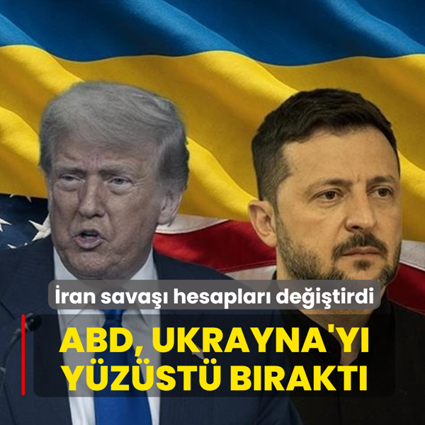 �ran sava�� hesaplar� de�i�tirdi! ABD, Ukrayna'y� y�z�st� b�rakt�