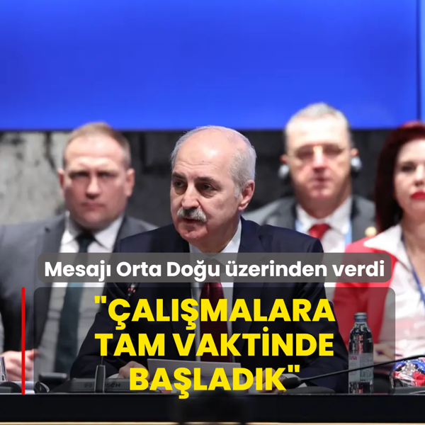 Ter�rs�z T�rkiye vurgusu! TBMM Ba�kan� Kurtulmu�: B�lgedeki geli�meler �al��malara tam vaktinde ba�lad���m�z� g�steriyor