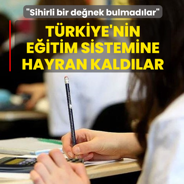 T�rkiye'nin e�itim sistemine hayran kald�lar! Schleicher: Sihirli bir de�nek bulmad�lar