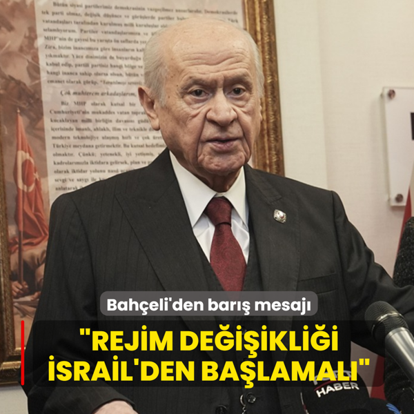 Bah�eli'den bar�� mesaj�: Rejim de�i�ikli�i �srail'den ba�lamal�
