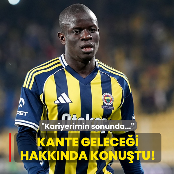 N'Golo Kante gelece�i hakk�nda konu�tu! �Kariyerimin sonunda...�