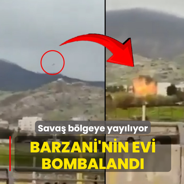 Sava� b�lgeye yay�l�yor! Barzani'nin evi bombaland�