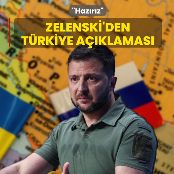 Zelenski'den T�rkiye a��klamas�: Haz�r�z