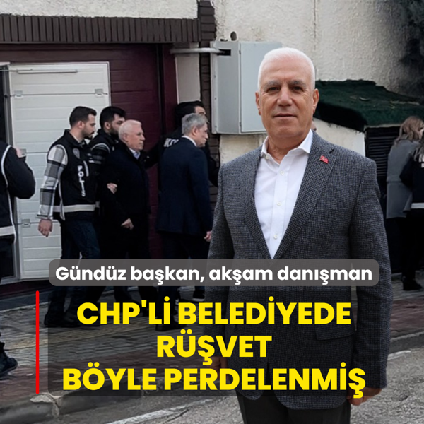 G�nd�z ba�kan, ak�am sat�� dan��man�! CHP'li belediyede r��vet b�yle perdelenmi�