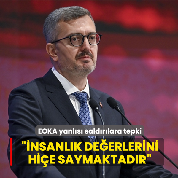 EOKA yanl�s� sald�r�lara tepki... ��nsanl�k de�erlerini hi�e saymaktad�r�