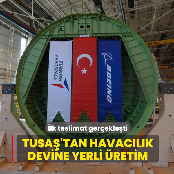 TUSA�'tan havac�l�k devine yerli �retim... �lk teslimat ger�ekle�ti