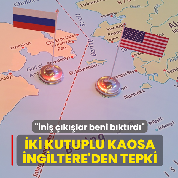 �ki kutuplu kaosa �ngiltere'den tepki... ��ni� ��k��lar beni b�kt�rd��