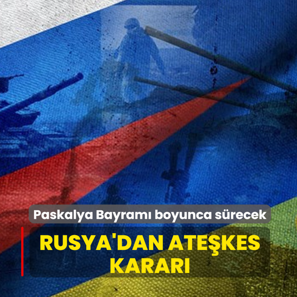 Putin'den Ukrayna'da Paskalya ate�kesi: 11-12 Nisan'da t�m cephelerde silahlar susacak