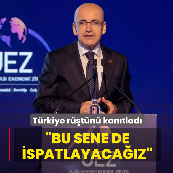 T�rkiye r��t�n� kan�tlad�! Bakan �im�ek: Bu sene de ispatlayaca��z