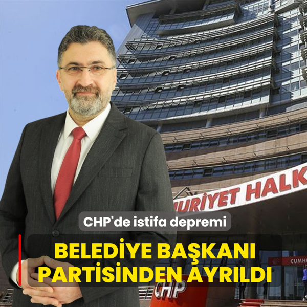 CHP'de istifa depremi... Belediye Ba�kan� partisinden ayr�ld�