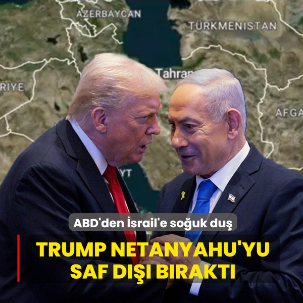 ABD'den �srail'e so�uk du�! Trump Netanyahu'yu saf d��� b�rakt�