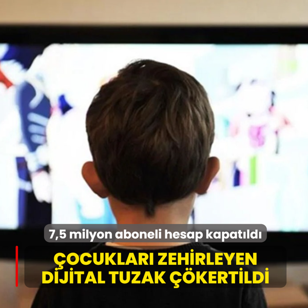 �ocuklar� zehirleyen dijital tuzak ��kertildi: 7,5 milyon aboneli hesap kapat�ld�