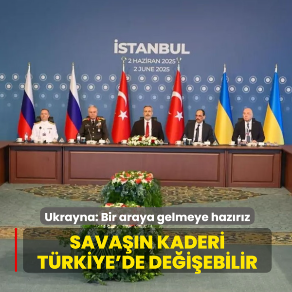 Sava��n kaderi T�rkiye'de de�i�ebilir... Ukrayna: Bir araya gelmeye haz�r�z