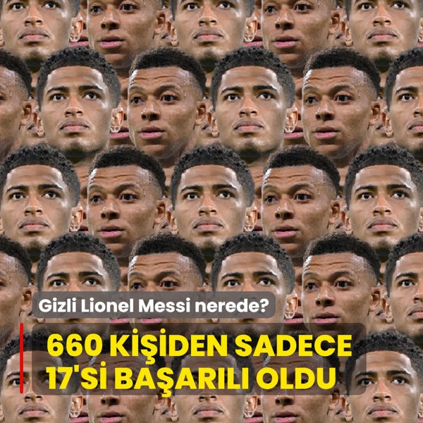 Zeka testi: �ok Bellingham ve Mbappe var! Gizli Lionel Messi nerede? Futbol tutkunlar� bile �a��rd�