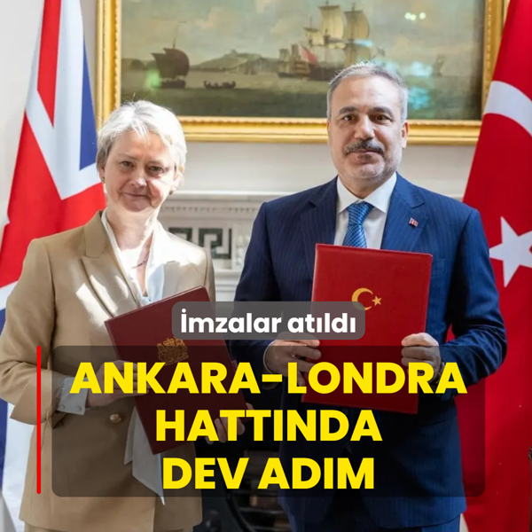 Ankara-Londra hatt�nda dev ad�m! �mzalar at�ld�