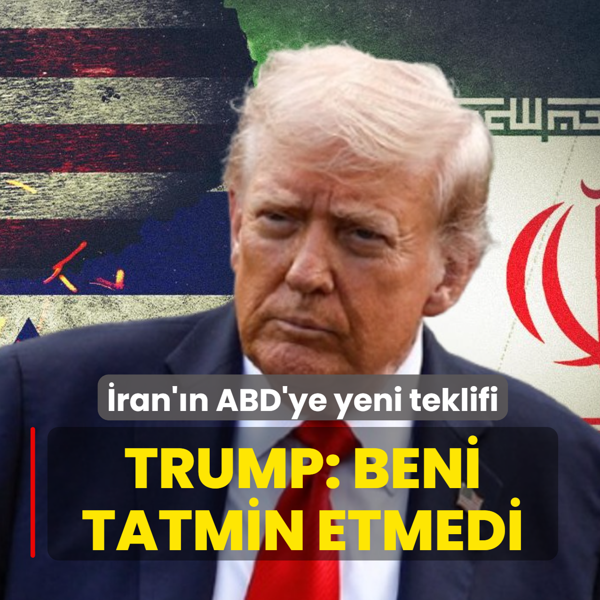 �ran'�n ABD'ye yeni teklifi! Trump: Beni tatmin etmedi