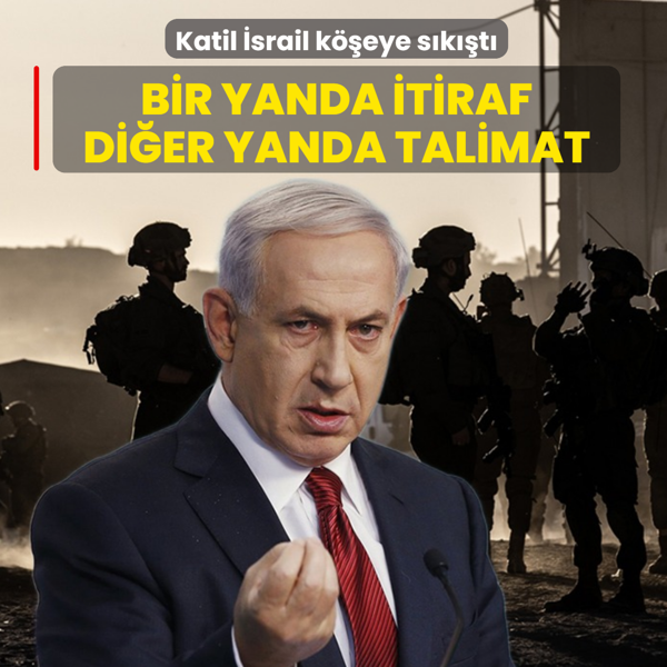 Bir yanda itiraf di�er yanda talimat! Katil �srail k��eye s�k��t�