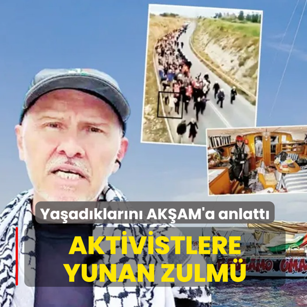 Aktivistlere Yunan zulm�