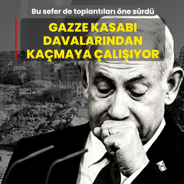Bu sefer de toplant�lar� �ne s�rd�: Gazze kasab� davalar�ndan ka�maya �al���yor