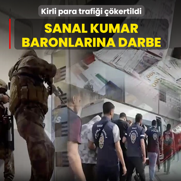 Sanal kumar baronlar�na darbe! 1 milyar 600 milyon TL'lik kirli para trafi�i ��kertildi