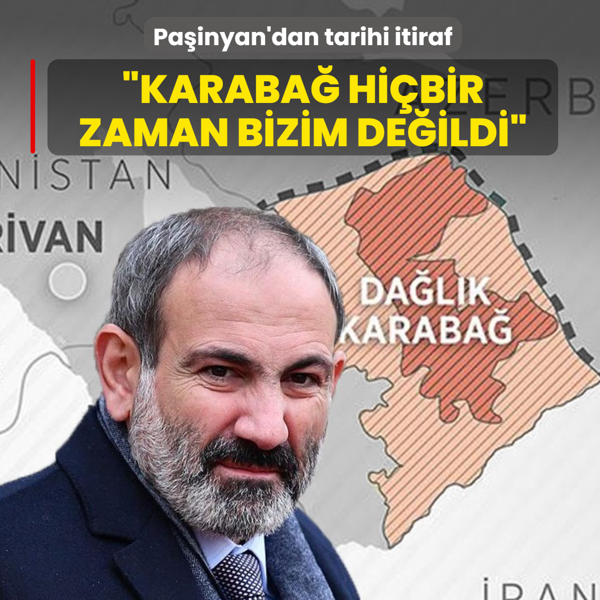Pa�inyan yalan� itiraf etti: �Karaba� hi�bir zaman bizim de�ildi�