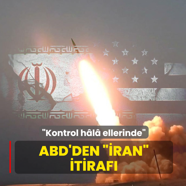 ABD'den ��ran� itiraf�: Kontrol� elinde tutmaya devam ediyorlar
