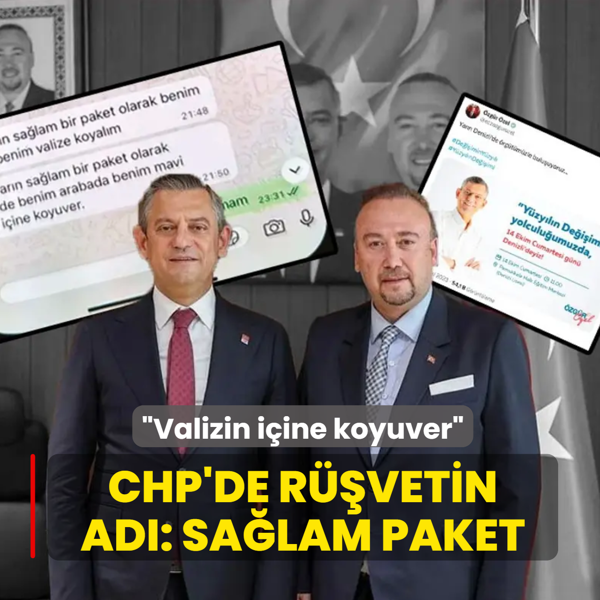 CHP'de r��vetin ad�: Sa�lam paket... �Valizin i�ine koyuver�