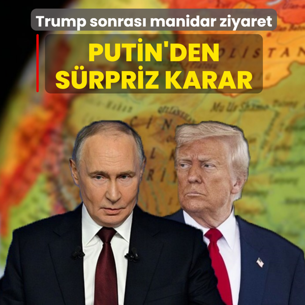 Trump sonras� manidar ziyaret! Putin'den s�rpriz karar
