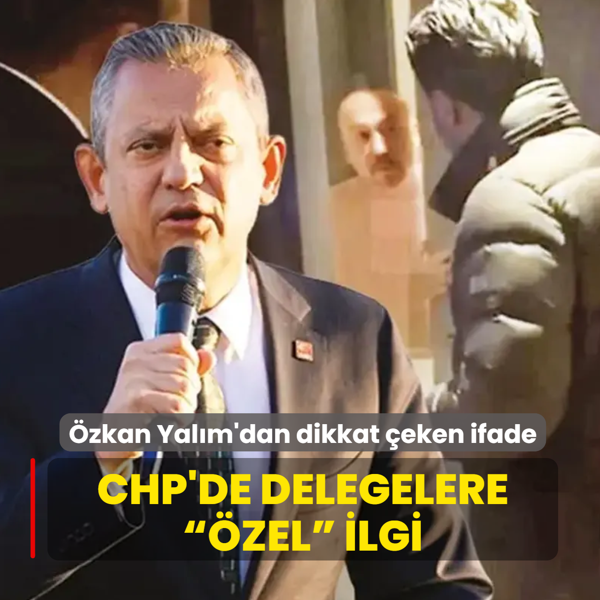 Delegelere  �zel  ilgi