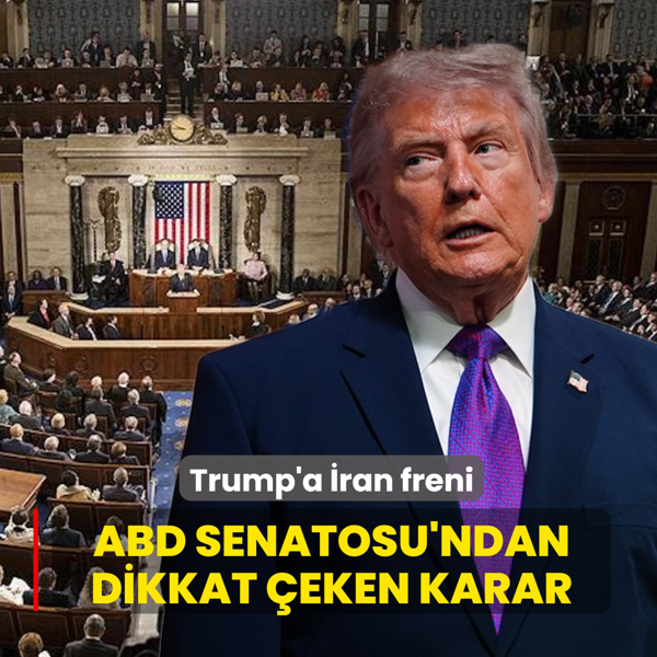 ABD Senatosu'ndan dikkat �eken karar! Trump'a �ran freni