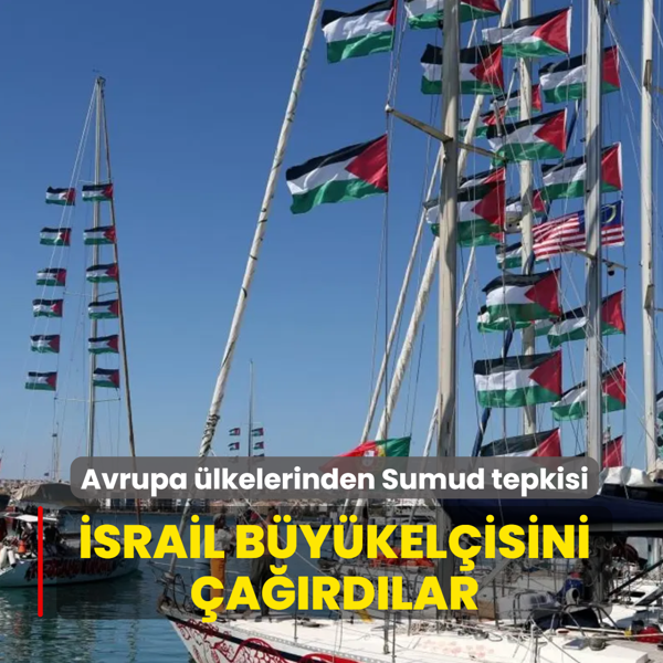 Avrupa �lkelerinden pe� pe�e Sumud tepkisi: �srail B�y�kel�isini �a��rd�lar