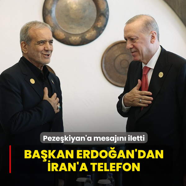 Ba�kan Erdo�an'dan �ran'a telefon! Peze�kiyan'a mesaj�n� iletti