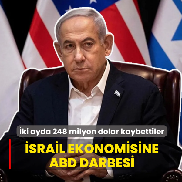 �srail ekonomisine ABD darbesi! �ki ayda 248 milyon dolar kaybettiler