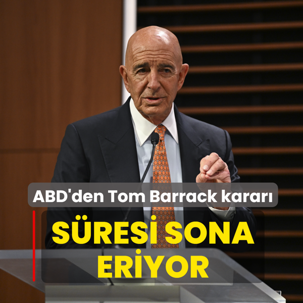 ABD'den Tom Barrack karar�! S�resi sona eriyor