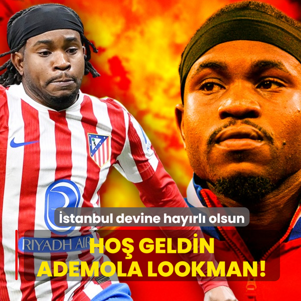 Ho� geldin Ademola Lookman! �stanbul devine hay�rl� olsun
